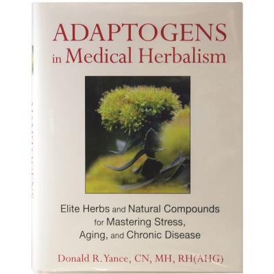 Adaptogens In Medical Herbalism by Donald Yance